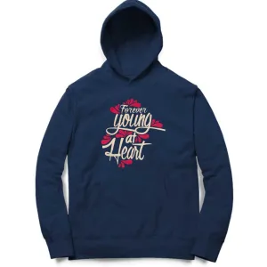 Forever Young At Heart Hoodie
